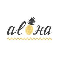 Tropical print for with lettering element Aloha and cute pineapple on the white background with wave stroke. Vector typographic design artwork. Hand drawn vacation style.
