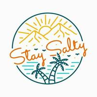 stay salty in the summer in mono line art t shirt vector illustration