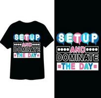 Seat up and Dominate The Day Motivational t shirt design vector