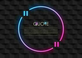 Quote speech bubble abstract laser neon frame background vector