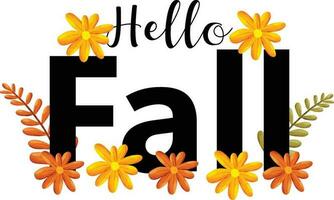 Hello fall. Lettering phrase on white background. Design element for greeting card, t shirt, poster. Vector illustration