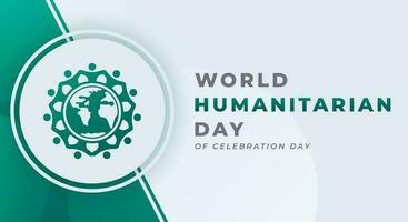 World Humanitarian Day Celebration Vector Design Illustration for Background, Poster, Banner, Advertising, Greeting Card