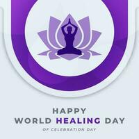 World Healing Day Celebration Vector Design Illustration for Background, Poster, Banner, Advertising, Greeting Card