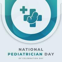 National Pediatrician Day Celebration Vector Design Illustration for Background, Poster, Banner, Advertising, Greeting Card