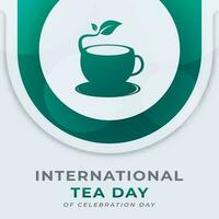 International Tea Day Celebration Vector Design Illustration for Background, Poster, Banner, Advertising, Greeting Card