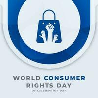 World Consumer Rights Day Celebration Vector Design Illustration for Background, Poster, Banner, Advertising, Greeting Card