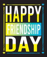 Happy Friendship Day Typography Design vector