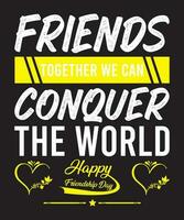 World Friendship day Typography Design, Happy Friendship day vector