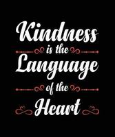 amabilidad es el idioma de el corazón. camiseta diseño. impresión plantilla.tipografia vector ilustración.