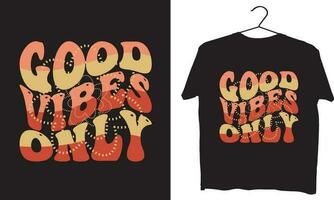 Good vibes only vector