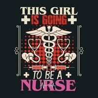 THIS GIRL IS GOING TO BE A NURSE vector