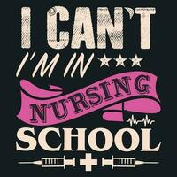 I CAN'T I'M IN NURSING SCHOOL vector