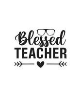 Blessed teacher tshirt design vector