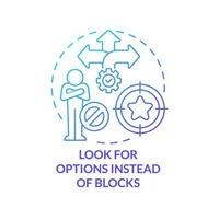 Look for options instead of blocks blue gradient concept icon. Remove barriers from high level mindset tip abstract idea thin line illustration. Isolated outline drawing vector