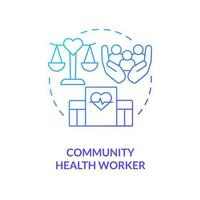 Community health worker blue gradient concept icon. Social services improvement. Career in advocacy abstract idea thin line illustration. Isolated outline drawing vector