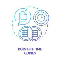 Point-in-time copies blue gradient concept icon. Database restore. Type of disaster recovery abstract idea thin line illustration. Isolated outline drawing vector