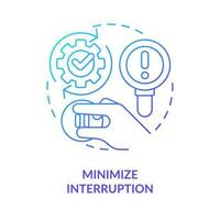 Minimize interruption blue gradient concept icon. Continuous work. Disaster recovery plan benefit abstract idea thin line illustration. Isolated outline drawing vector