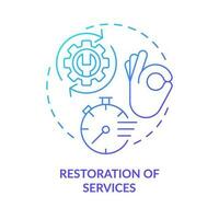 Restoration of services blue gradient concept icon. Quick process. Disaster recovery plan benefit abstract idea thin line illustration. Isolated outline drawing vector