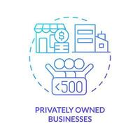 Privately owned businesses blue gradient concept icon. Commercial firms. Companies in citizen sector abstract idea thin line illustration. Isolated outline drawing vector