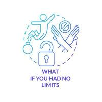 What if you had no limits blue gradient concept icon. Removing barriers from high performance mindset tip abstract idea thin line illustration. Isolated outline drawing vector