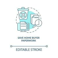 Save home buyer paperwork turquoise concept icon. Closing documents tip abstract idea thin line illustration. Isolated outline drawing. Editable stroke vector