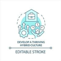 Develop thriving hybrid culture turquoise concept icon. Flexible work arrangement abstract idea thin line illustration. Isolated outline drawing. Editable stroke vector