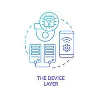 Device layer blue gradient concept icon. IoT technology. Wireless networking. Digital application abstract idea thin line illustration. Isolated outline drawing vector