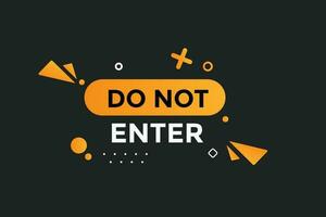 Do not enter button web banner templates. Vector Illustration