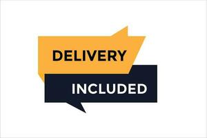 Delivery included button web banner templates. Vector Illustration