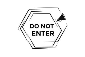 Do not enter button web banner templates. Vector Illustration