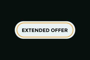 Extended offer button web banner templates. Vector Illustration