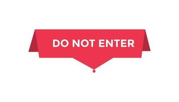 Do not enter button web banner templates. Vector Illustration