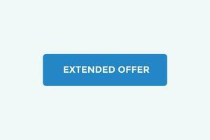 Extended offer button web banner templates. Vector Illustration