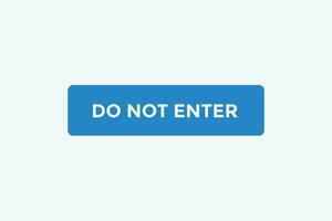 Do not enter button web banner templates. Vector Illustration