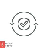 Checkmark like cash flow icon. Simple outline style. Easy payment, convenient, arrow cycle, auto concept. Thin line symbol. Vector illustration isolated on white background. Editable stroke EPS 10.