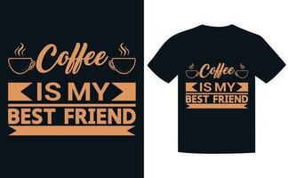 café t camisa diseño. café es mi mejor amigo t camisa diseño modelo. vector