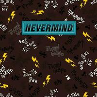 nevermind lettering element style, graphic design, vector art, fabric print, Seamless, texture, pattern, industrial, architecture