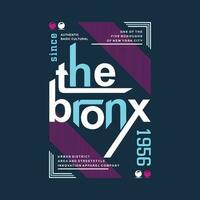 the bronx lettering, abstract graphic, typography vector, t shirt print, casual style, and other use vector