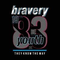 bravery urban city typography vector graphic for t shirt prints and other uses. poster, sticker, wall murals