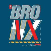 the bronx lettering, abstract graphic, typography vector, t shirt print, casual style, and other use vector