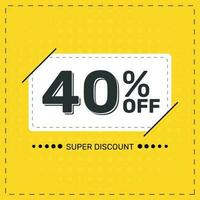 40 Percent OFF. Super Discount. Discount Promotion Special Offer. Discount. Yellow Square Banner Template. vector