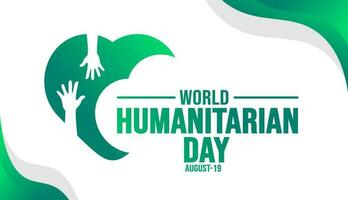 World Humanitarian Day background template. Holiday concept. background, banner, placard, card, and poster design template with text inscription and standard color. vector illustration.