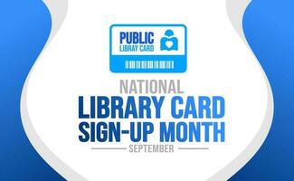 September is Library Card Sign up Month background template. Holiday concept. background, banner, placard, card, and poster design template with text inscription and standard color. vector