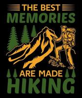 the best memories are made hiking t-shirt design vector