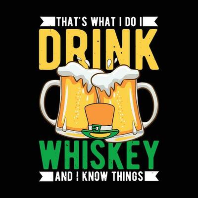 That's What I Do I Drink Scotch And I Know Things Tee Whisky That's What I Do I Drink Scotch And I Know Things Tee Whisky