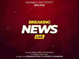 breaking news text effect, typography, 3d text. vector template