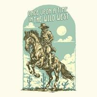 a cowboy riding a horse on a mountain with the words once upon a time in the wild west vector