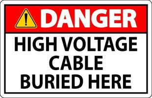 Danger Sign High Voltage Cable Buried Here On White Background vector