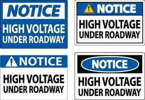 Notice Sign High Voltage Under Roadway vector