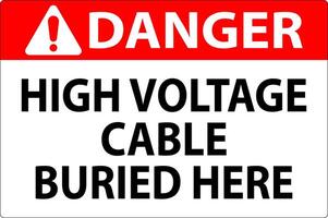 Danger Sign High Voltage Cable Buried Here On White Background vector